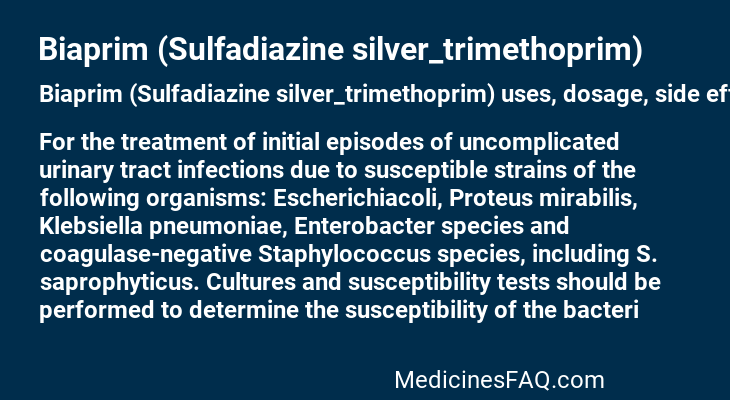 Biaprim (Sulfadiazine silver_trimethoprim)