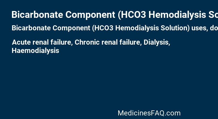 Bicarbonate Component (HCO3 Hemodialysis Solution)