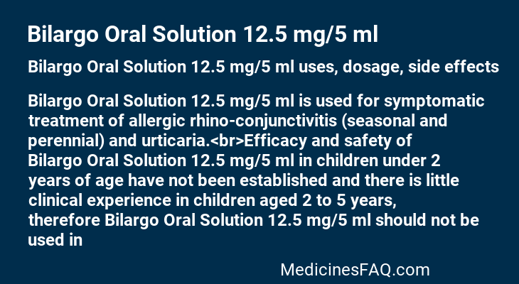 Bilargo Oral Solution 12.5 mg/5 ml