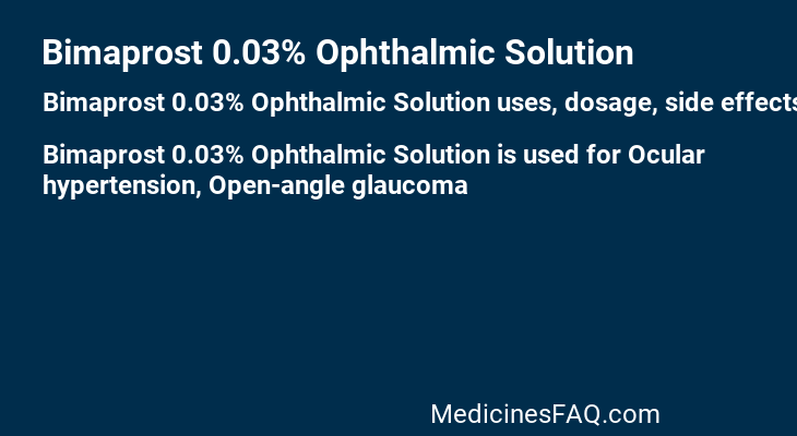 Bimaprost 0.03% Ophthalmic Solution