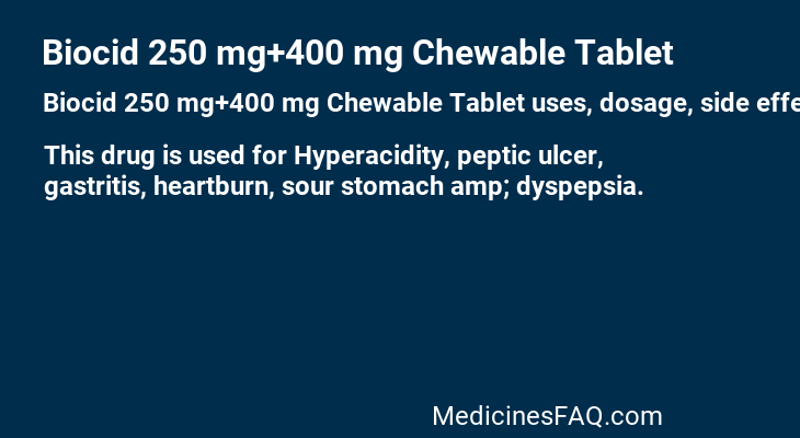 Biocid 250 mg+400 mg Chewable Tablet