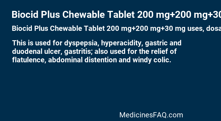 Biocid Plus Chewable Tablet 200 mg+200 mg+30 mg