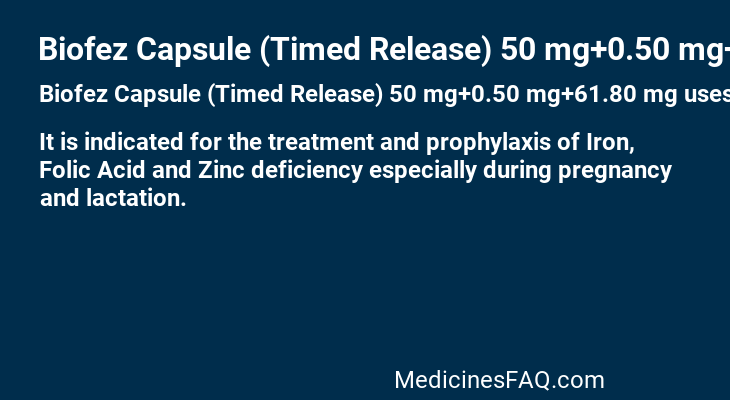 Biofez Capsule (Timed Release) 50 mg+0.50 mg+61.80 mg