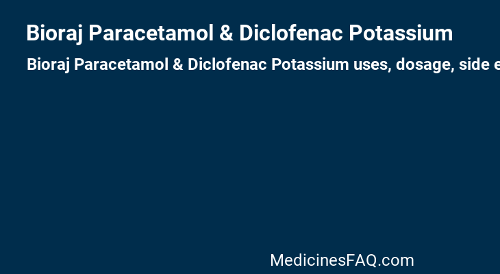 Bioraj Paracetamol & Diclofenac Potassium