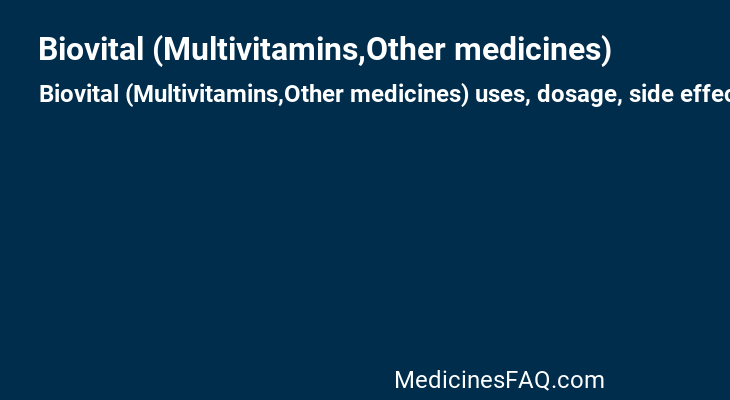 Biovital (Multivitamins,Other medicines)
