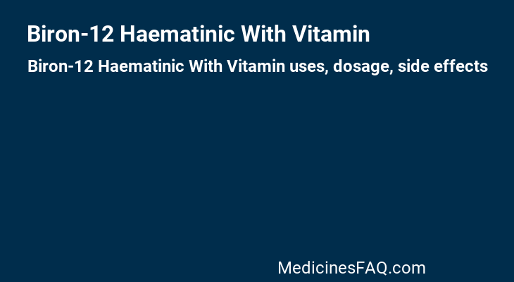 Biron-12 Haematinic With Vitamin