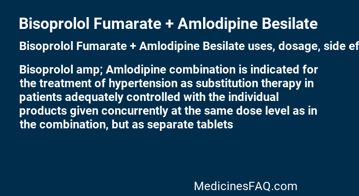 Bisoprolol Fumarate + Amlodipine Besilate