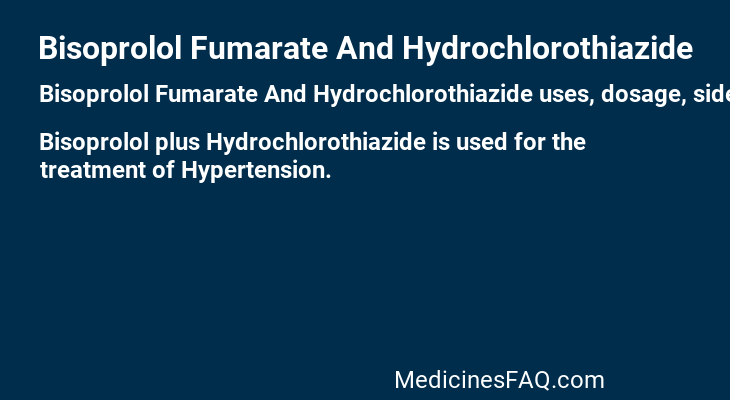 Bisoprolol Fumarate And Hydrochlorothiazide