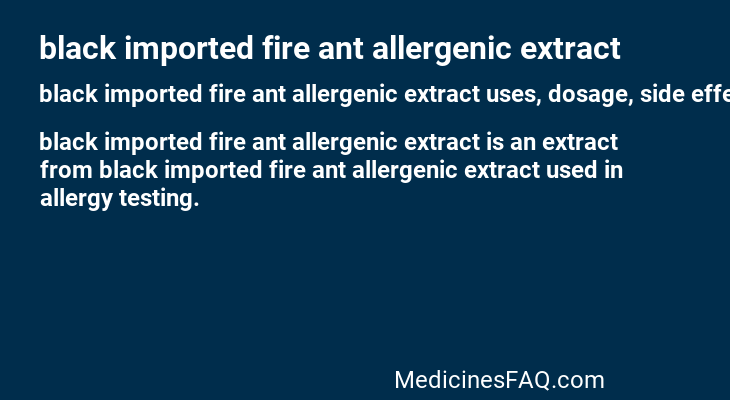 black imported fire ant allergenic extract