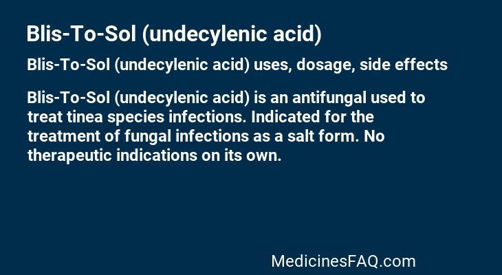 Blis-To-Sol (undecylenic acid)