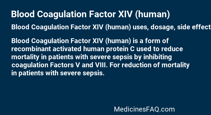 Blood Coagulation Factor XIV (human)