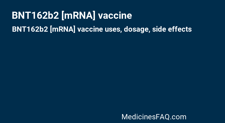 BNT162b2 [mRNA] vaccine
