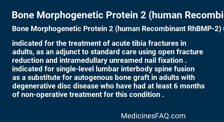 Bone Morphogenetic Protein 2 (human Recombinant RhBMP-2)