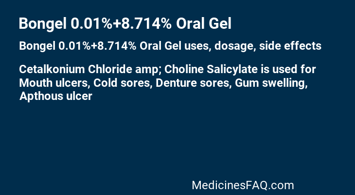 Bongel 0.01%+8.714% Oral Gel