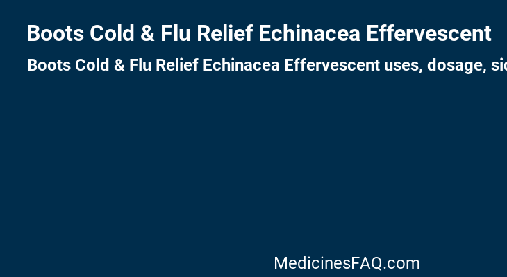 Boots Cold & Flu Relief Echinacea Effervescent