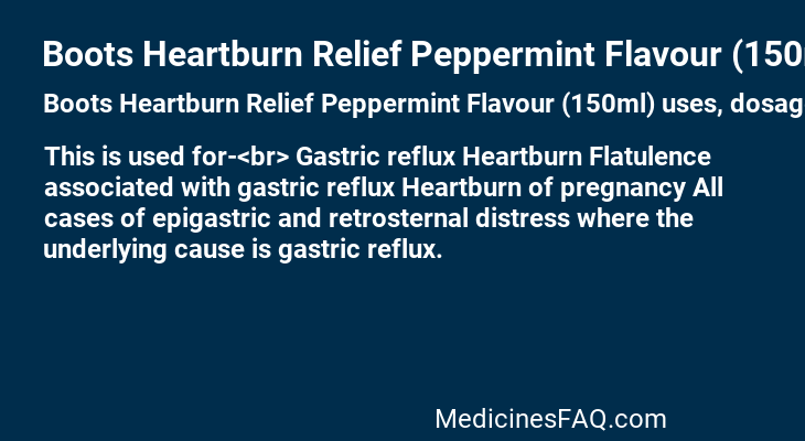 Boots Heartburn Relief Peppermint Flavour (150ml)