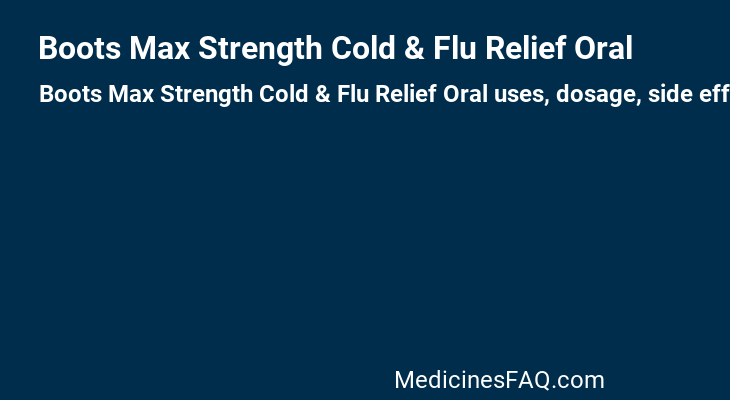Boots Max Strength Cold & Flu Relief Oral