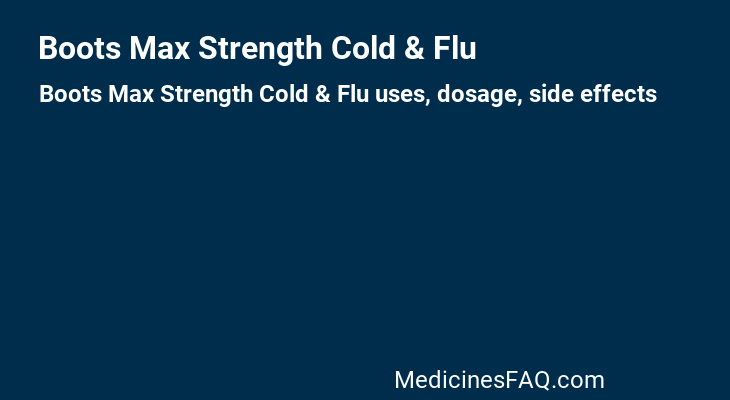 Boots Max Strength Cold & Flu