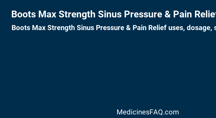Boots Max Strength Sinus Pressure & Pain Relief