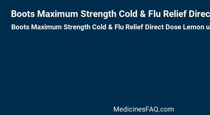 Boots Maximum Strength Cold & Flu Relief Direct Dose Lemon