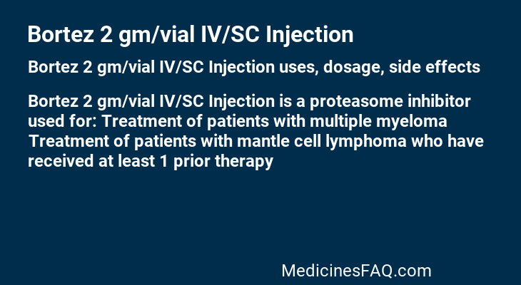 Bortez 2 gm/vial IV/SC Injection