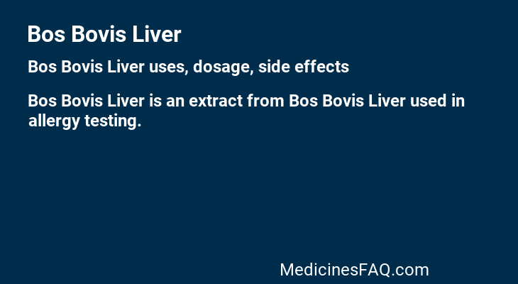 Bos Bovis Liver