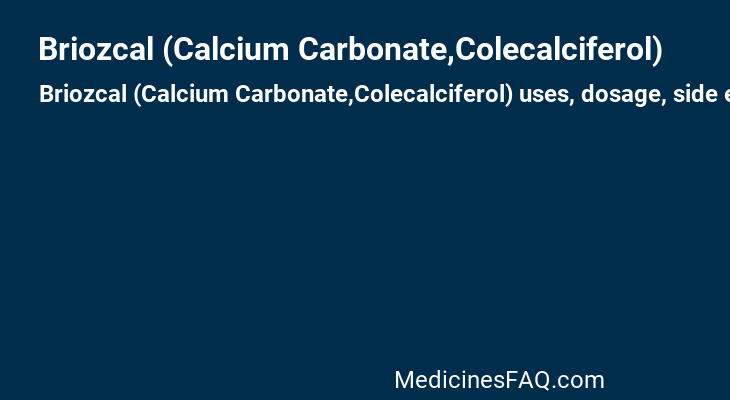 Briozcal (Calcium Carbonate,Colecalciferol)