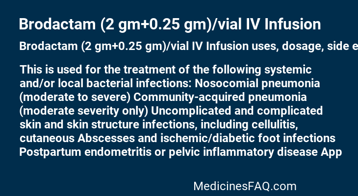 Brodactam (2 gm+0.25 gm)/vial IV Infusion