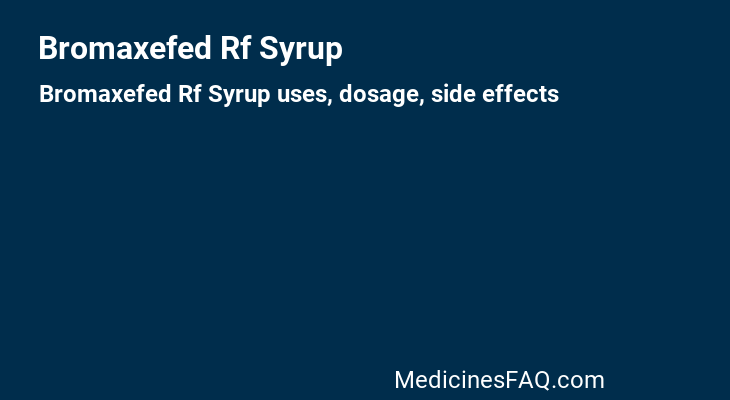 Bromaxefed Rf Syrup