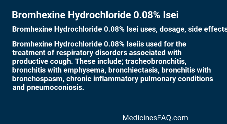 Bromhexine Hydrochloride 0.08% Isei