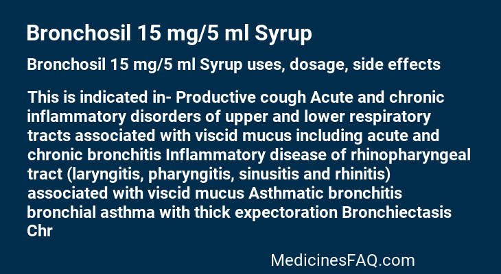 Bronchosil 15 mg/5 ml Syrup