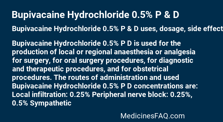 Bupivacaine Hydrochloride 0.5% P & D
