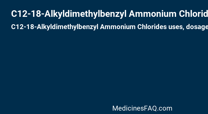 C12-18-Alkyldimethylbenzyl Ammonium Chlorides