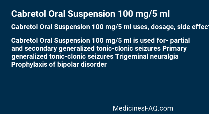 Cabretol Oral Suspension 100 mg/5 ml