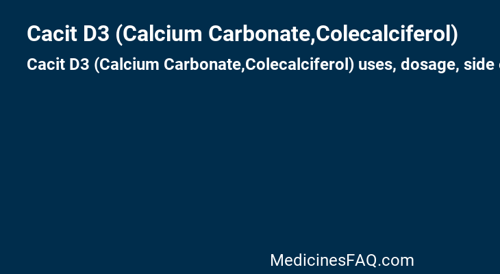 Cacit D3 (Calcium Carbonate,Colecalciferol)