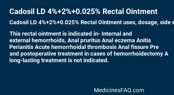 Cadosil LD 4%+2%+0.025% Rectal Ointment