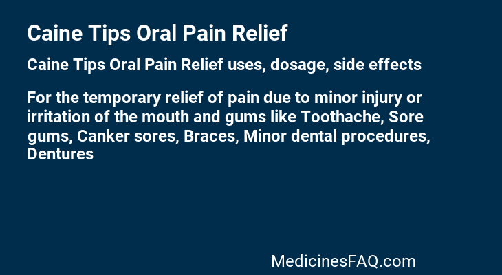 Caine Tips Oral Pain Relief