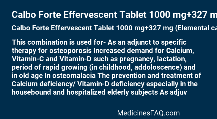 Calbo Forte Effervescent Tablet 1000 mg+327 mg (Elemental calcium)+500 mg+400 IU