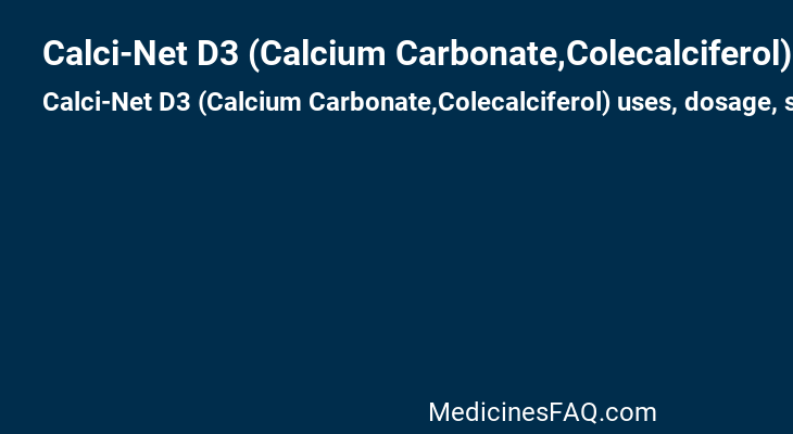 Calci-Net D3 (Calcium Carbonate,Colecalciferol)