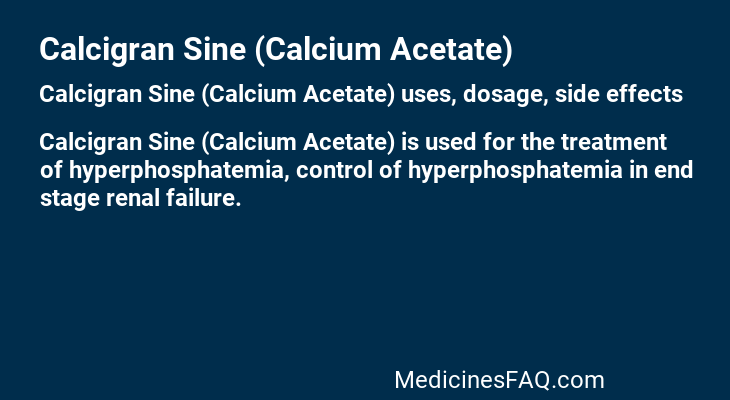 Calcigran Sine (Calcium Acetate)