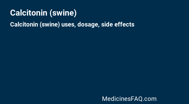 Calcitonin (swine)