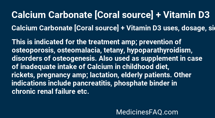 Calcium Carbonate [Coral source] + Vitamin D3