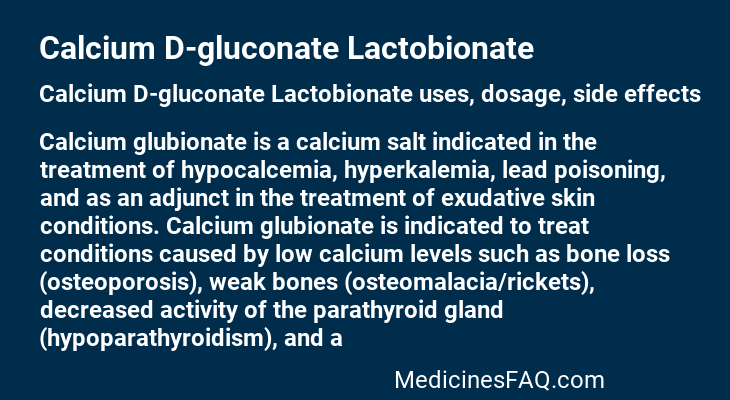 Calcium D-gluconate Lactobionate