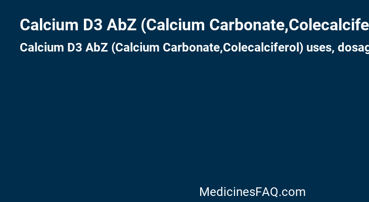 Calcium D3 AbZ (Calcium Carbonate,Colecalciferol)