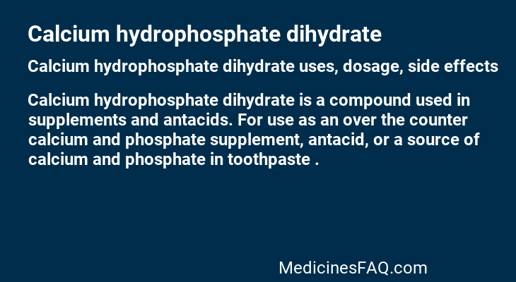Calcium hydrophosphate dihydrate