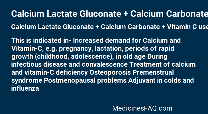 Calcium Lactate Gluconate + Calcium Carbonate + Vitamin C