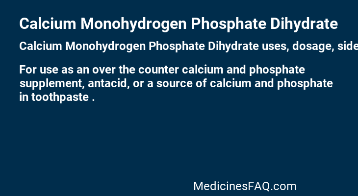 Calcium Monohydrogen Phosphate Dihydrate