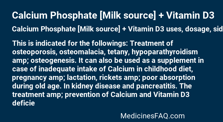 Calcium Phosphate [Milk source] + Vitamin D3