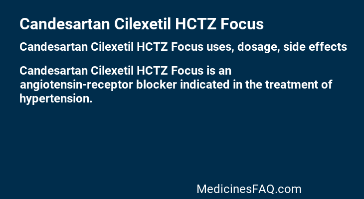 Candesartan Cilexetil HCTZ Focus