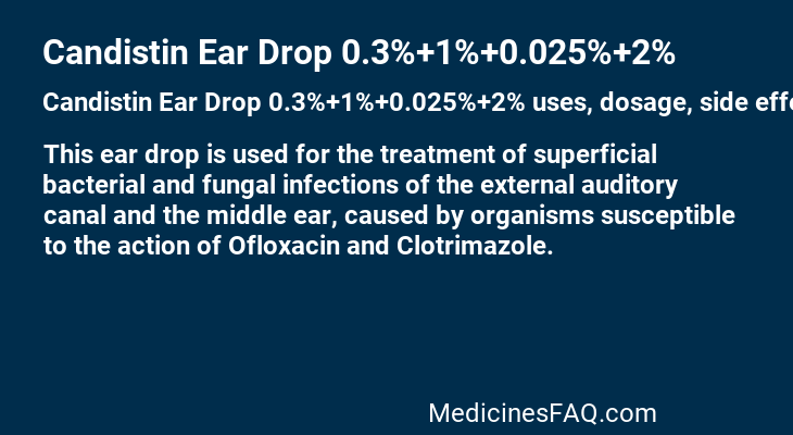 Candistin Ear Drop 0.3%+1%+0.025%+2%